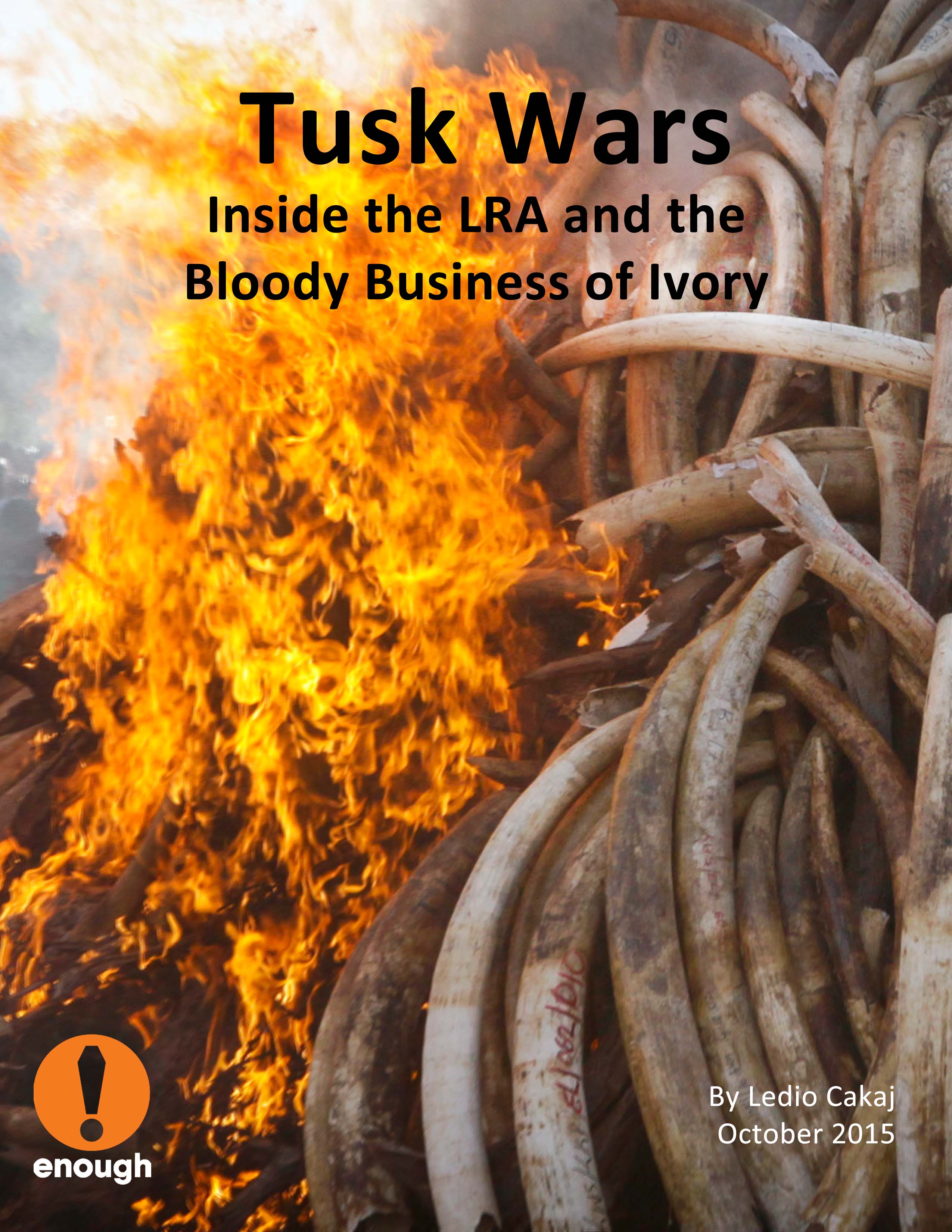 Activist Brief: Tusk Wars - Inside the LRA and the Bloody Business of Ivory